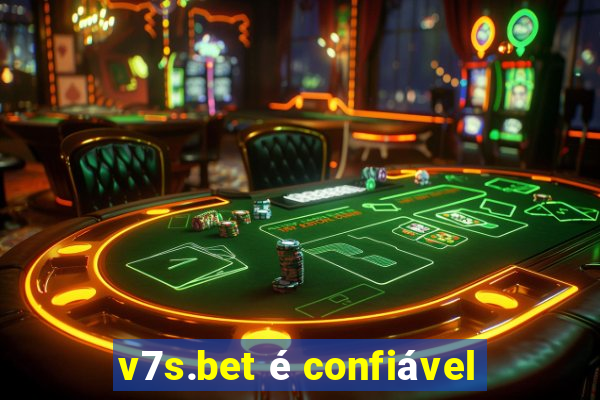 v7s.bet é confiável